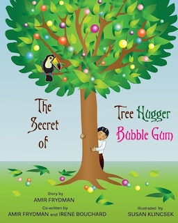 Front cover_The Secret of Tree Hugger Bubble Gum