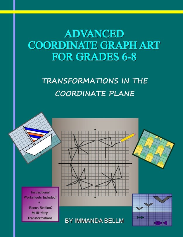 Front cover_Advanced Coordinate Graph Art for Grades 6-8