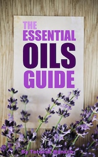 Couverture_The Essential Oils Guide