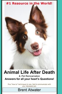 Front cover_Animal Life After Death & Pet Reincarnation