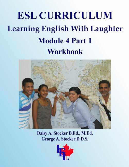 ESL Curriculum: ESL Module 4 Part 1 ADVANCED Workbook | Indigo