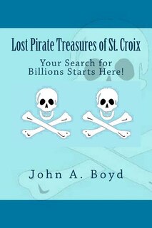 Lost Pirate Treasures of St. Croix