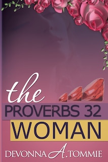 The Proverbs 32 Woman