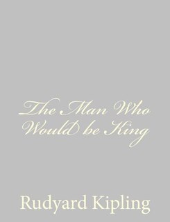Front cover_The Man Who Would be King