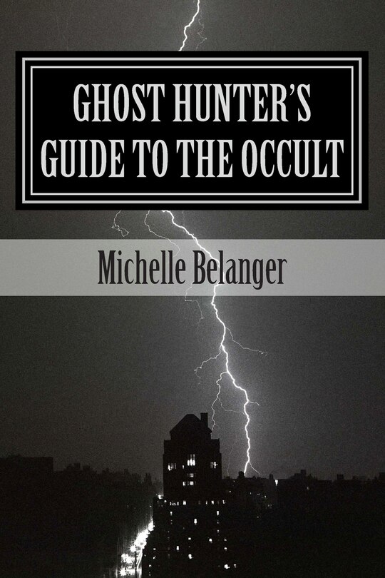 Ghost Hunter's Guide to the Occult