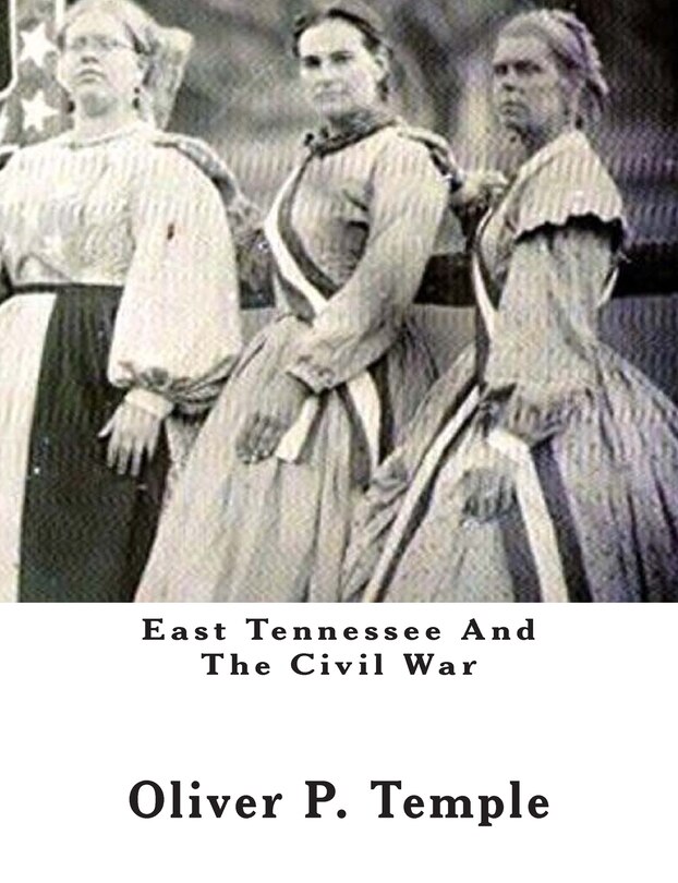Front cover_East Tennessee And The Civil War
