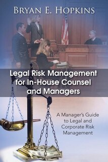 Front cover_Legal Risk Management for In-House Counsel and Managers