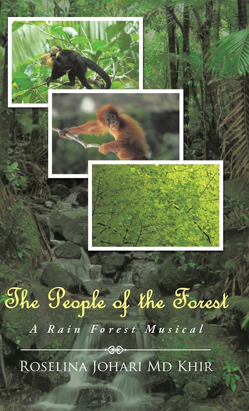 The People of the Forest: A Rain Forest Musical