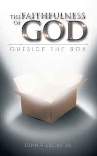 The Faithfulness Of God: Outside The Box