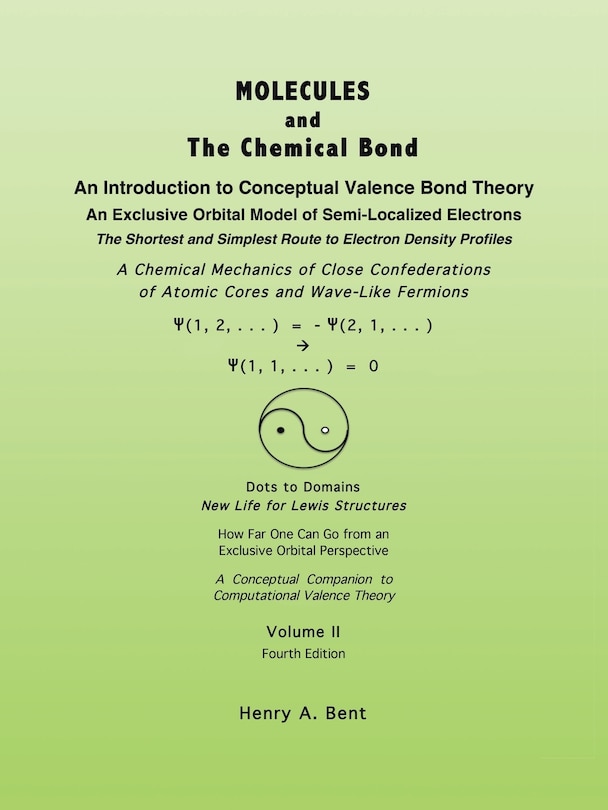 Molecules And The Chemical Bond: An Introduction To Conceptual Valence Bond Theory