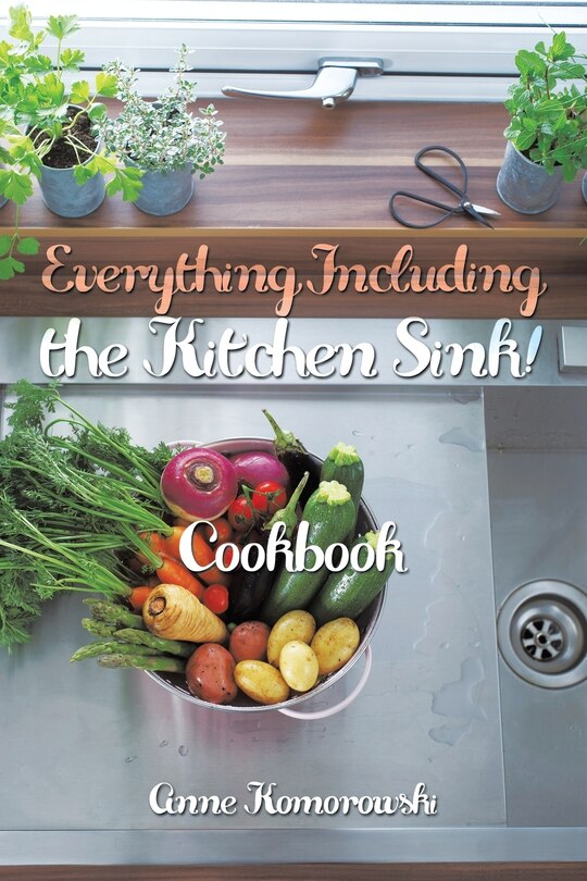 Front cover_Everything Including the Kitchen Sink!