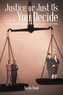 Couverture_Justice or Just Us . . . You Decide