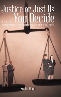 Couverture_Justice or Just Us . . . You Decide