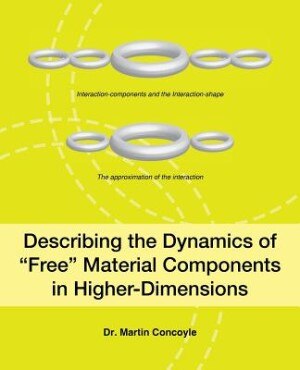 Front cover_Describing the Dynamics of Free Material Components in Higher-Dimensions