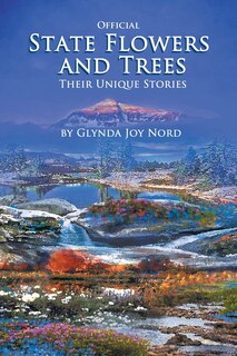 Front cover_Official State Flowers and Trees