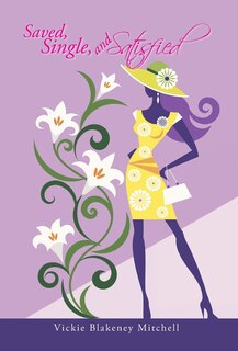 Front cover_Saved, Single, and Satisfied