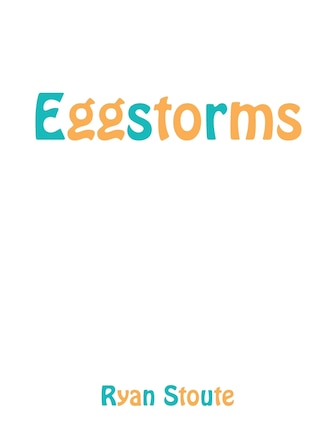 Eggstorms: Omniverse