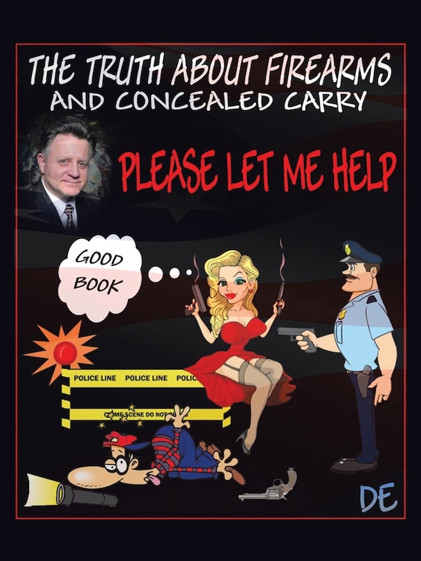 Front cover_The Truth About Firearms and Concealed Carry