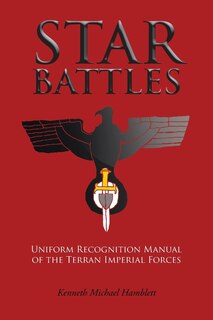 Star Battles: Uniform Recognition Manual of the Terran Imperial Forces