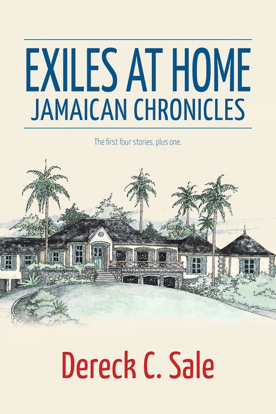 Exiles at Home: Jamaican Chronicles