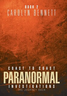 Front cover_COAST TO COAST PARANORMAL INVESTIGATION