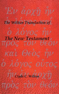 Front cover_The Wilton Translation of the New Testament