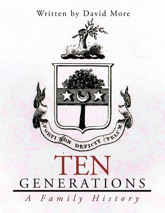 Ten Generations: A Family History