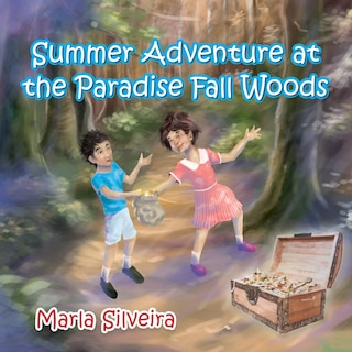 Front cover_Summer Adventure at the Paradise Fall Woods