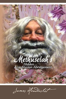 Front cover_Methuselah's Hidden Antediluvian Abridgement