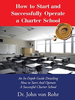 Front cover_How to Start and Successfully Operate a Charter School