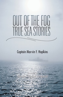 Couverture_Out of the Fog - True Sea Stories