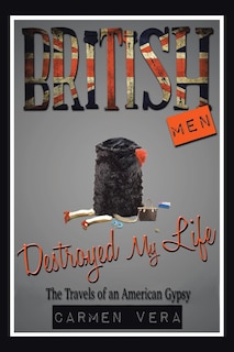 Couverture_British Men Destroyed my Life