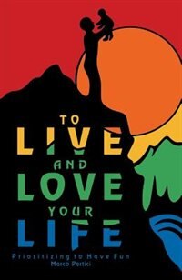 Front cover_To Live and Love Your Life