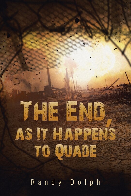 Front cover_The End, as It Happens to Quade