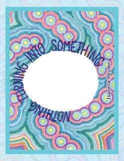 Front cover_Nothing Turning into Something