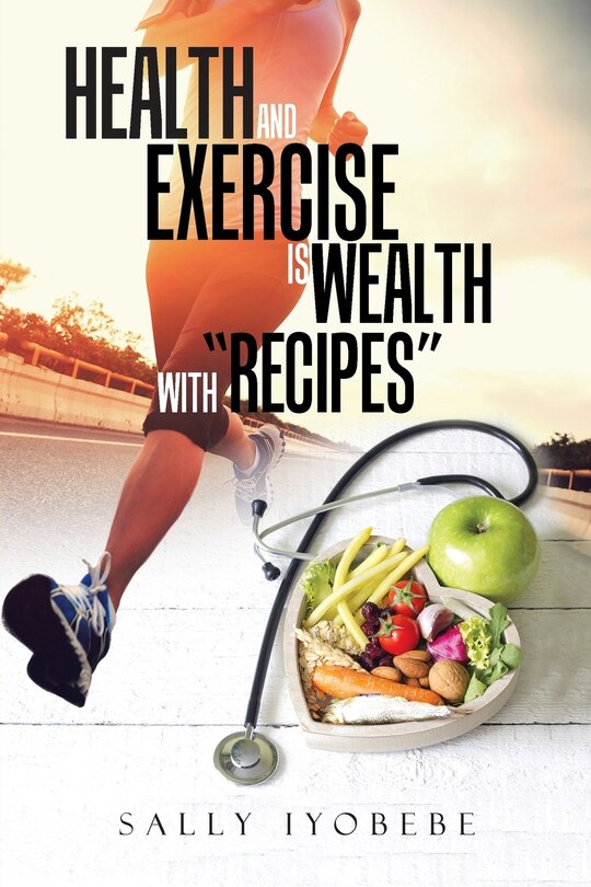 Couverture_Health and Exercise is wealth with Recipes