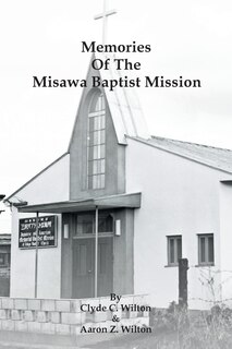 Front cover_Memories of the Misawa Baptist Mission