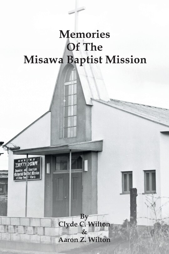Front cover_Memories of the Misawa Baptist Mission