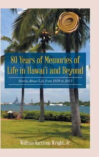 Front cover_80 Years of Memories of Life in Hawaii and Beyond