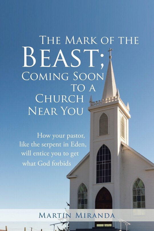 Front cover_The Mark of the Beast; Coming Soon to a Church Near You