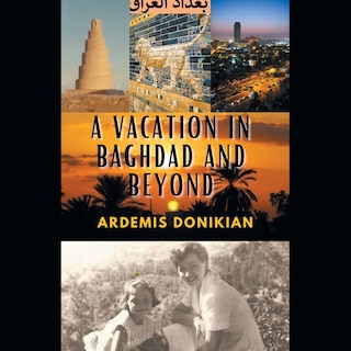 Front cover_A Vacation in Baghdad and Beyond
