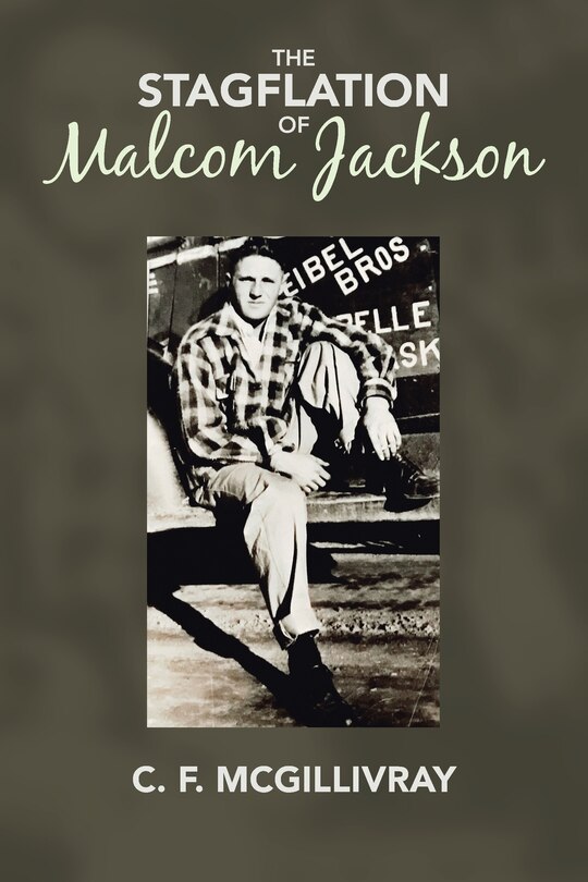 Front cover_The Stagflation of Malcom Jackson