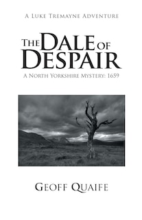 The Dale of Despair: A North Yorkshire Mystery: 1659