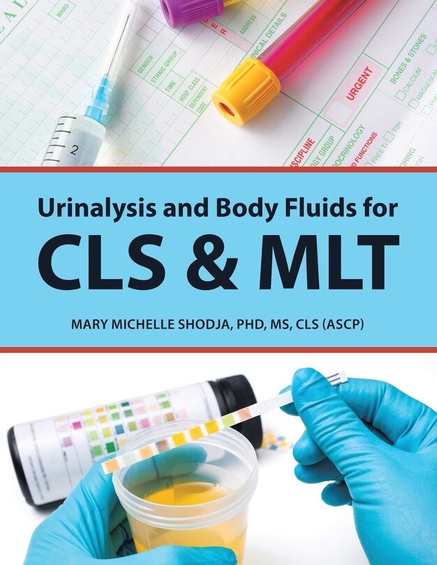 Urinalysis and Body Fluids for Cls & Mlt