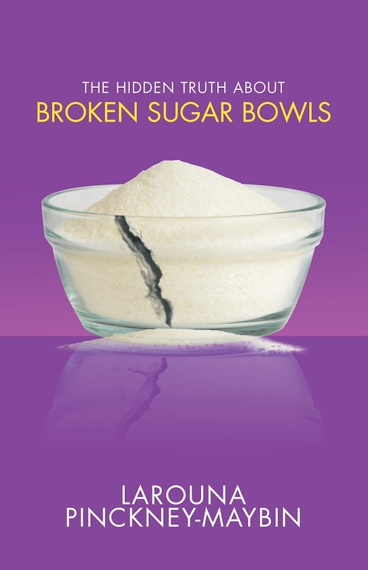 Front cover_The Hidden Truth About Broken Sugar Bowls