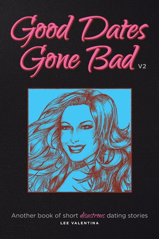 Front cover_Good Dates Gone Bad