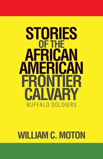 Front cover_Stories Of The African American Frontier Calvary