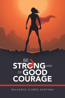 Front cover_Be Strong And Of Good Courage