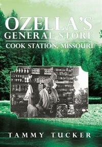Front cover_Ozella's General Store Cook Station, Missouri