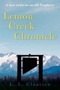 Front cover_Lemon Creek Chronicle